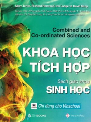 Khoa Học Tích Hợp - Sách giáo khoa Sinh Học (Combined and Co-ordinated Sciences)