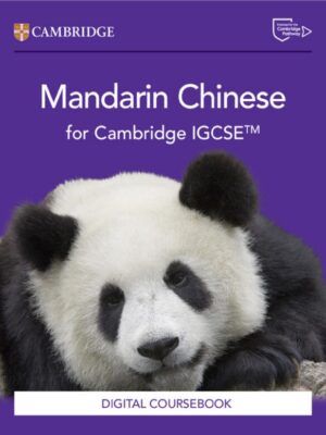 Mandarin Chinese for Cambridge IGCSE™ Coursebook (Second Edition) with Digital Access