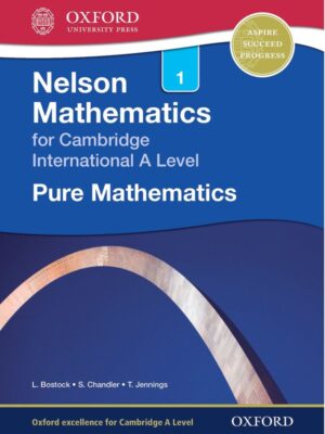 Nelson Mathematics for Cambridge International A Level 1: Pure Mathematics (2014)