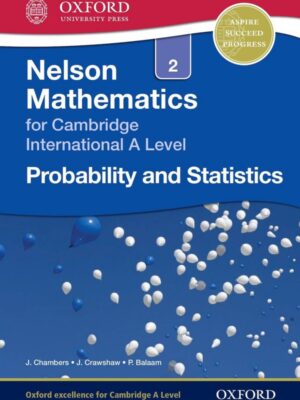 Nelson Mathematics for Cambridge International A Level: Probability and Statistics 2 (2014)