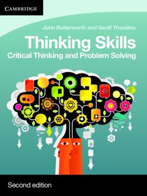 Thinking Skills: Critical Thinking and Problem Solving Second Edition (2013)