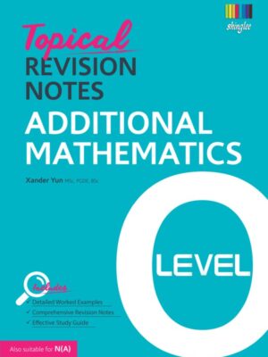 Topical Revision Notes Additional Mathematics O Level (2016)