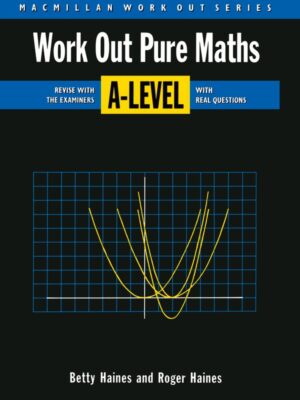 Work Out Pure Mathematics A-Level (1991)