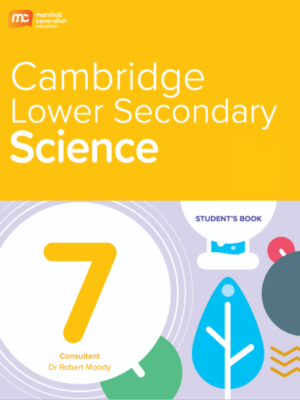 MCE Cambridge Lower Secondary Science 7 Student’s Book (Marshall Cavendish Education) – SÁCH SCIENCE VINSCHOOL MỚI NĂM NAY 2027
